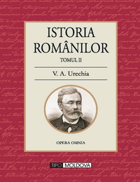 coperta carte istoria romanilor
tomul ii de v. a. urechia